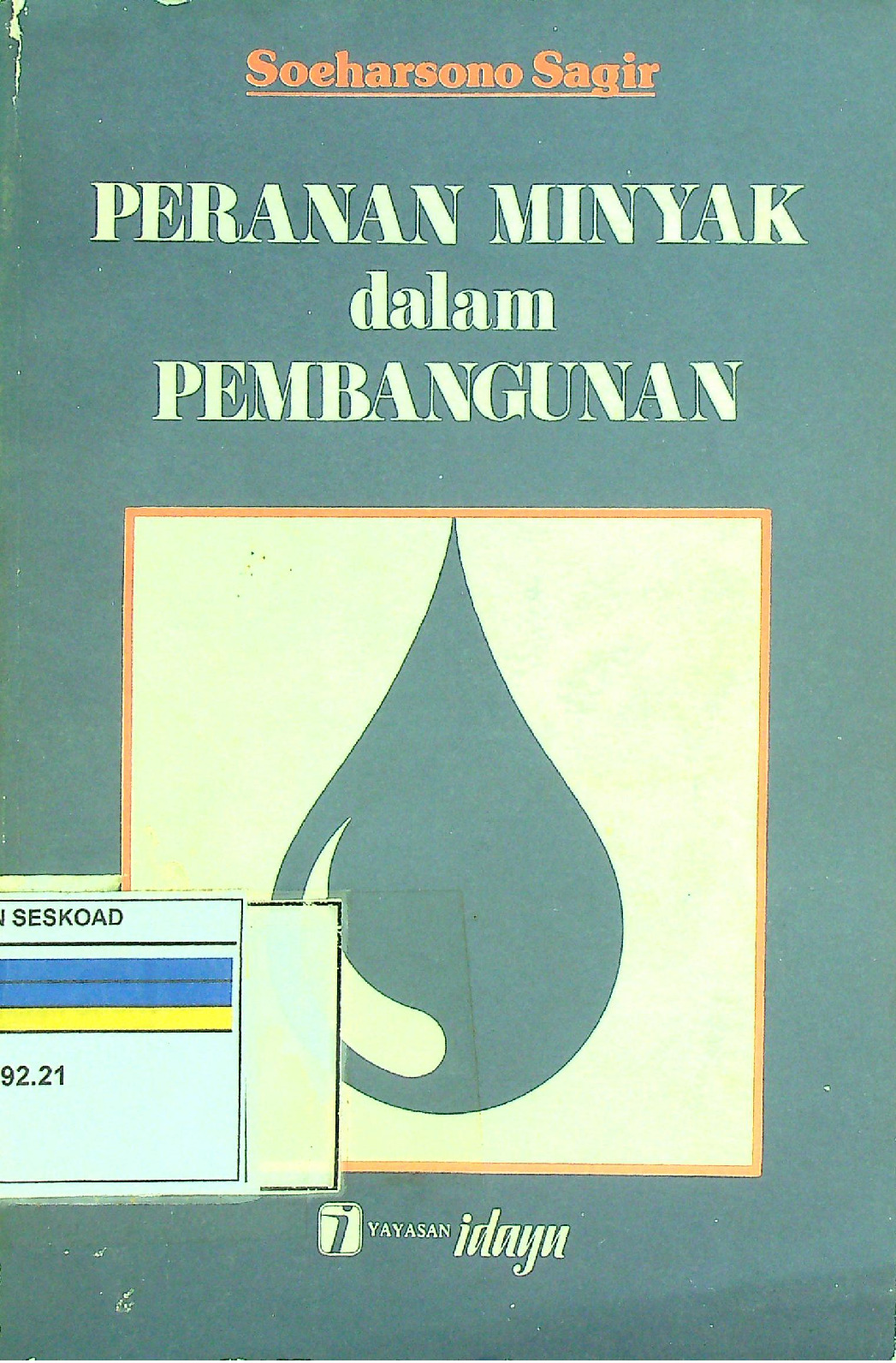 PERANAN MINYAK DALAM PEMBANGUNAN